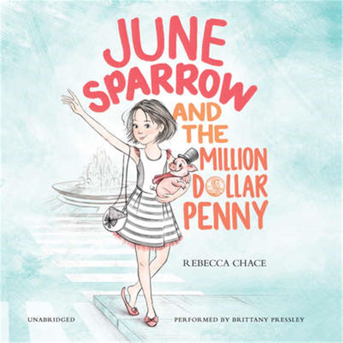 June Sparrow & the Million-Dollar Penny Audio Book