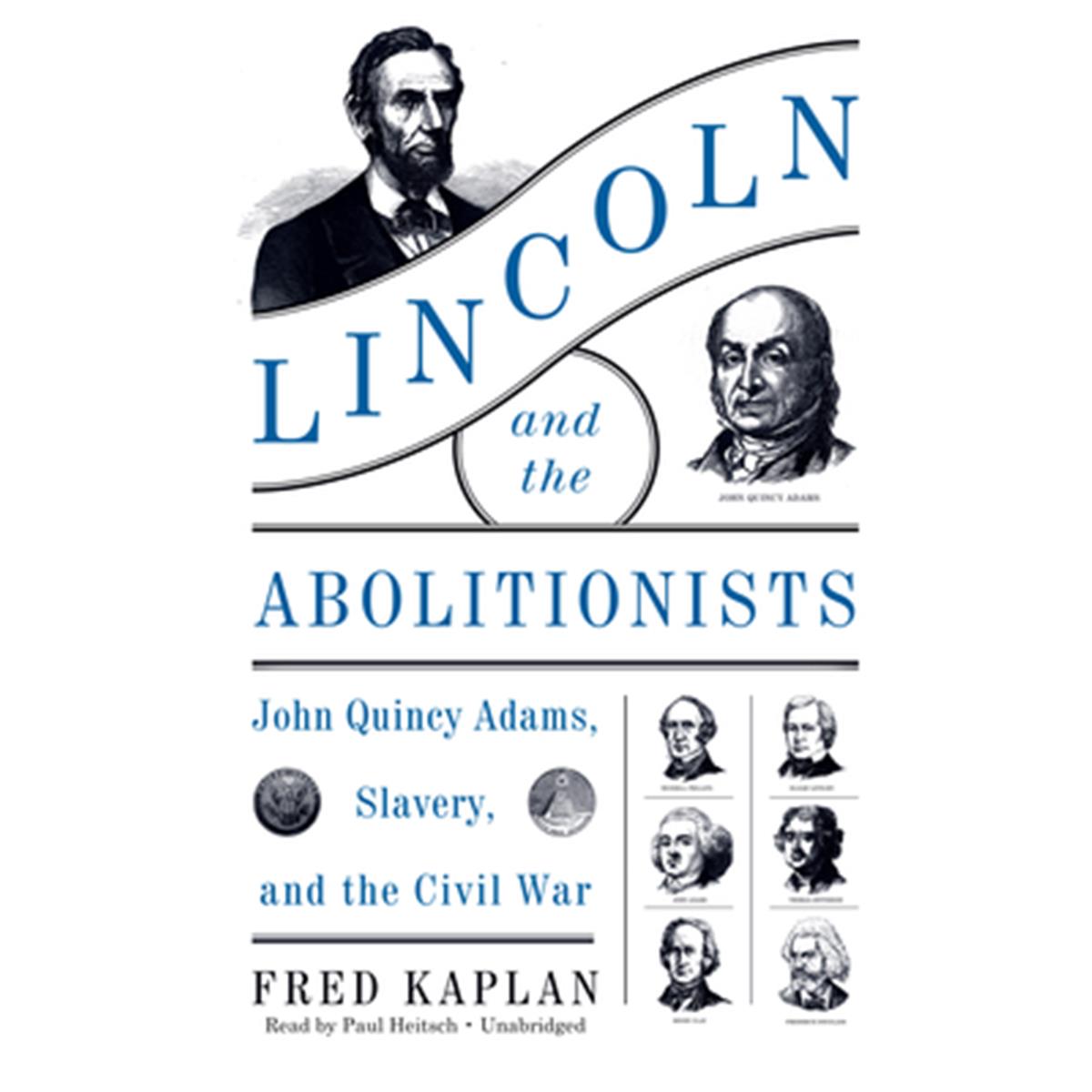 9781538451274 Lincoln and the Abolitionists Audio Book