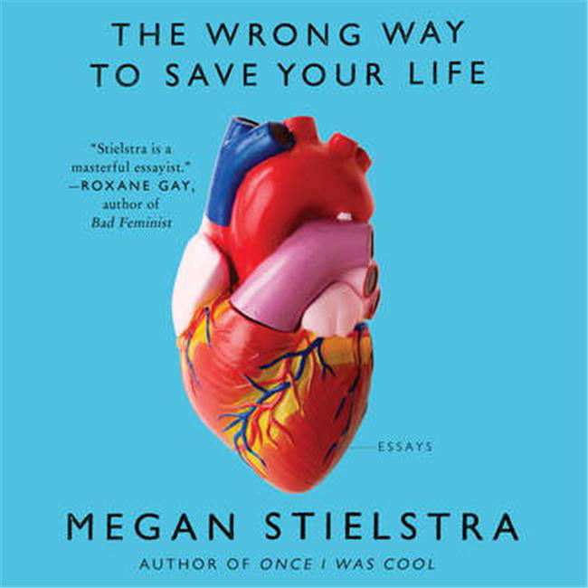 The Wrong Way to Save Your Life Audio Book