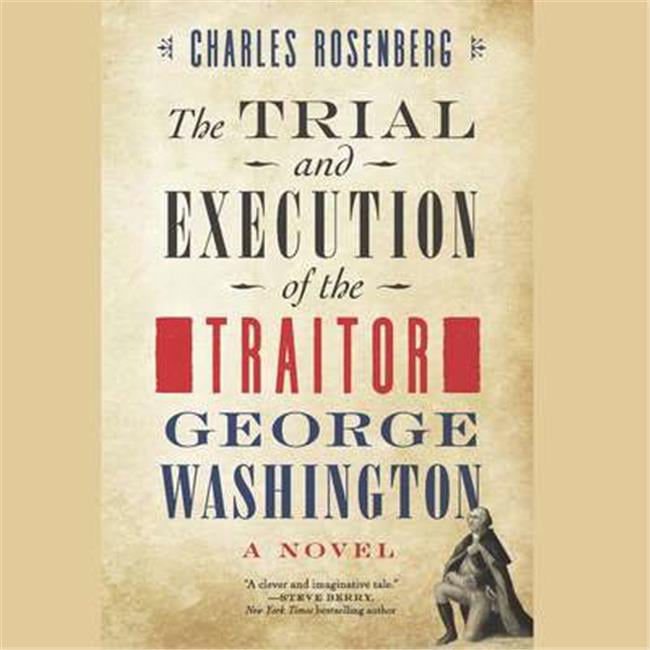 9781538517062 The Trial & Execution of the Traitor George Washington Audio Book
