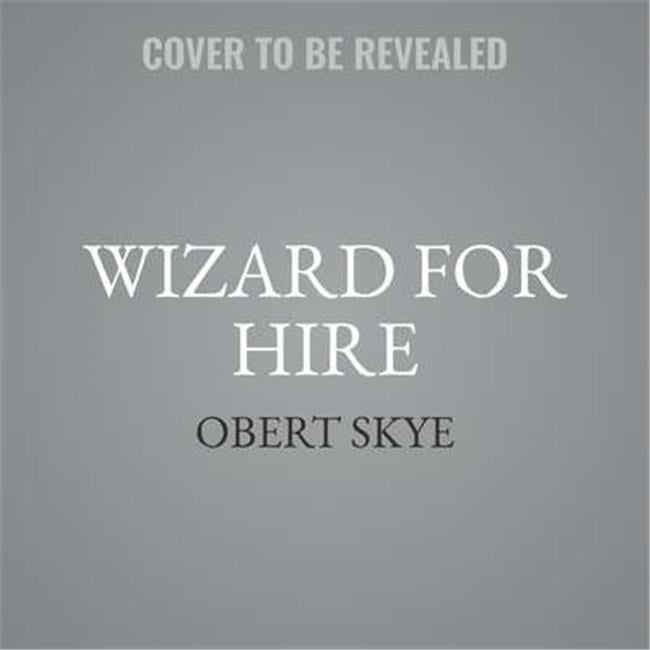 9781538545072 Wizard for Hire Audio Book