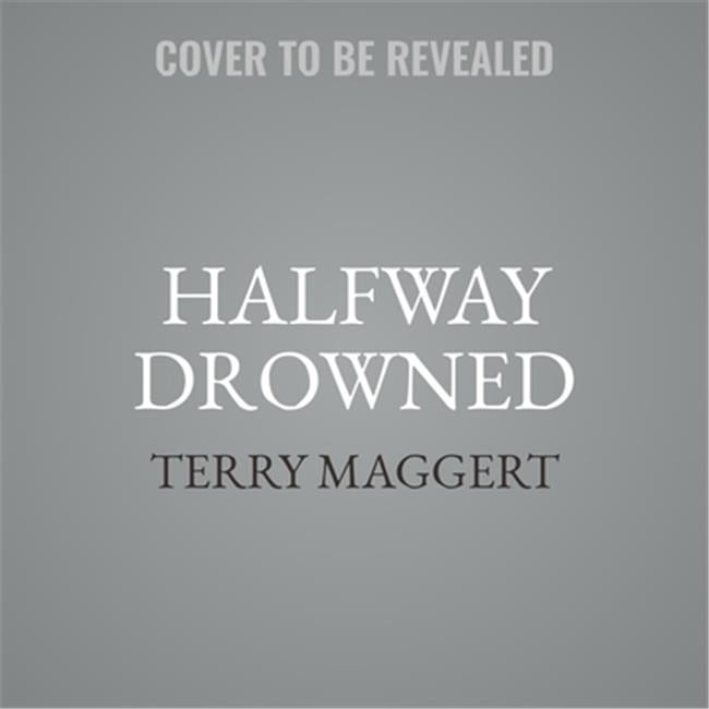 9781538545812 Halfway Drowned Audio Book