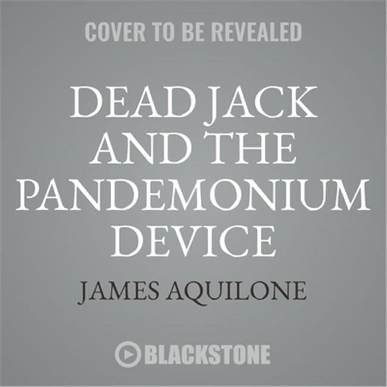 9781538546833 Dead Jack & the Pandemonium Device Audio Book