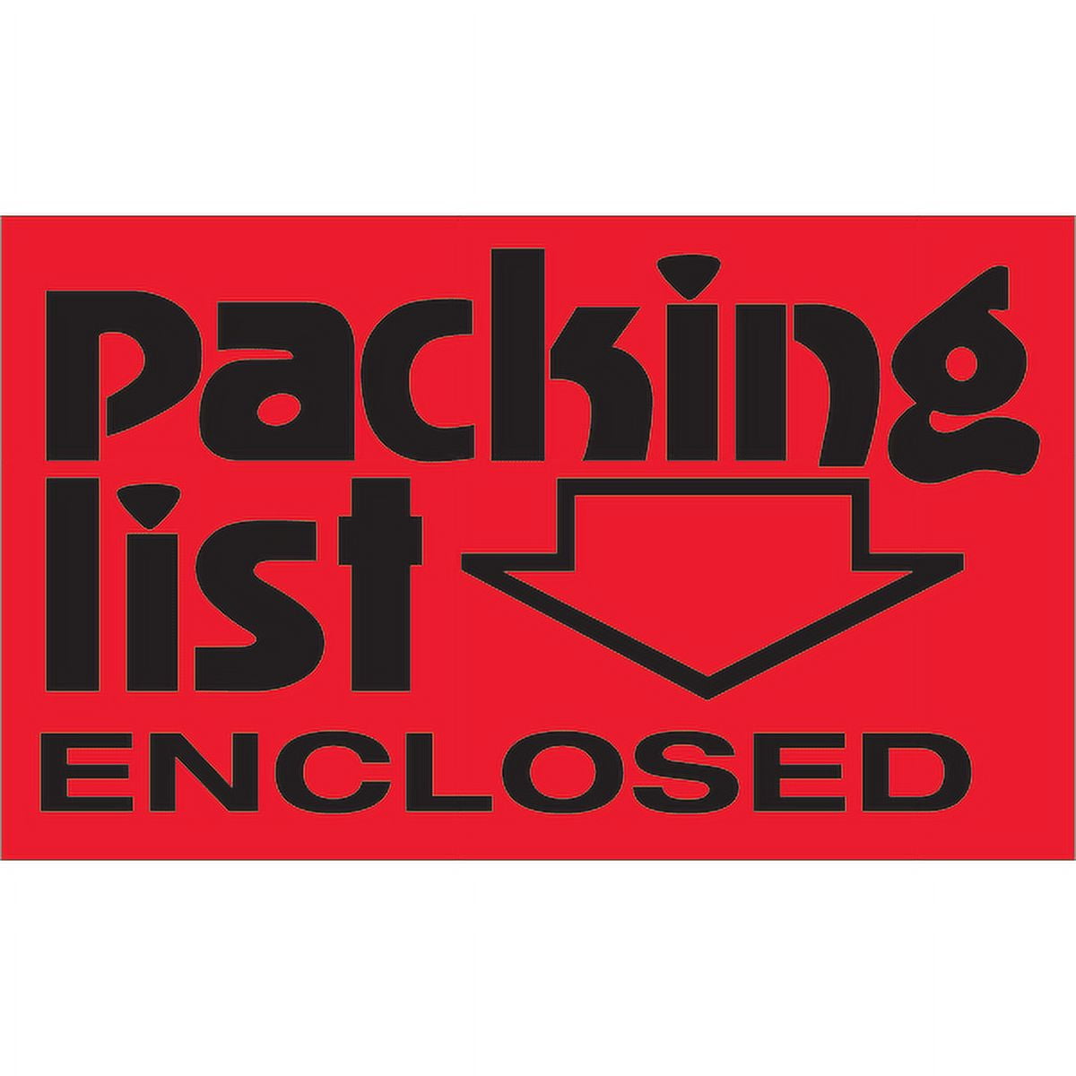 3 x 5 in. - Packing List Enclosed Fluorescent Red Labels