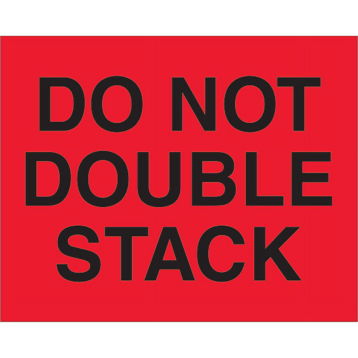 Tape Logic DL1094 8 x 10 in. - Do Not Double Stack Fluorescent Red Labels - Roll of 250