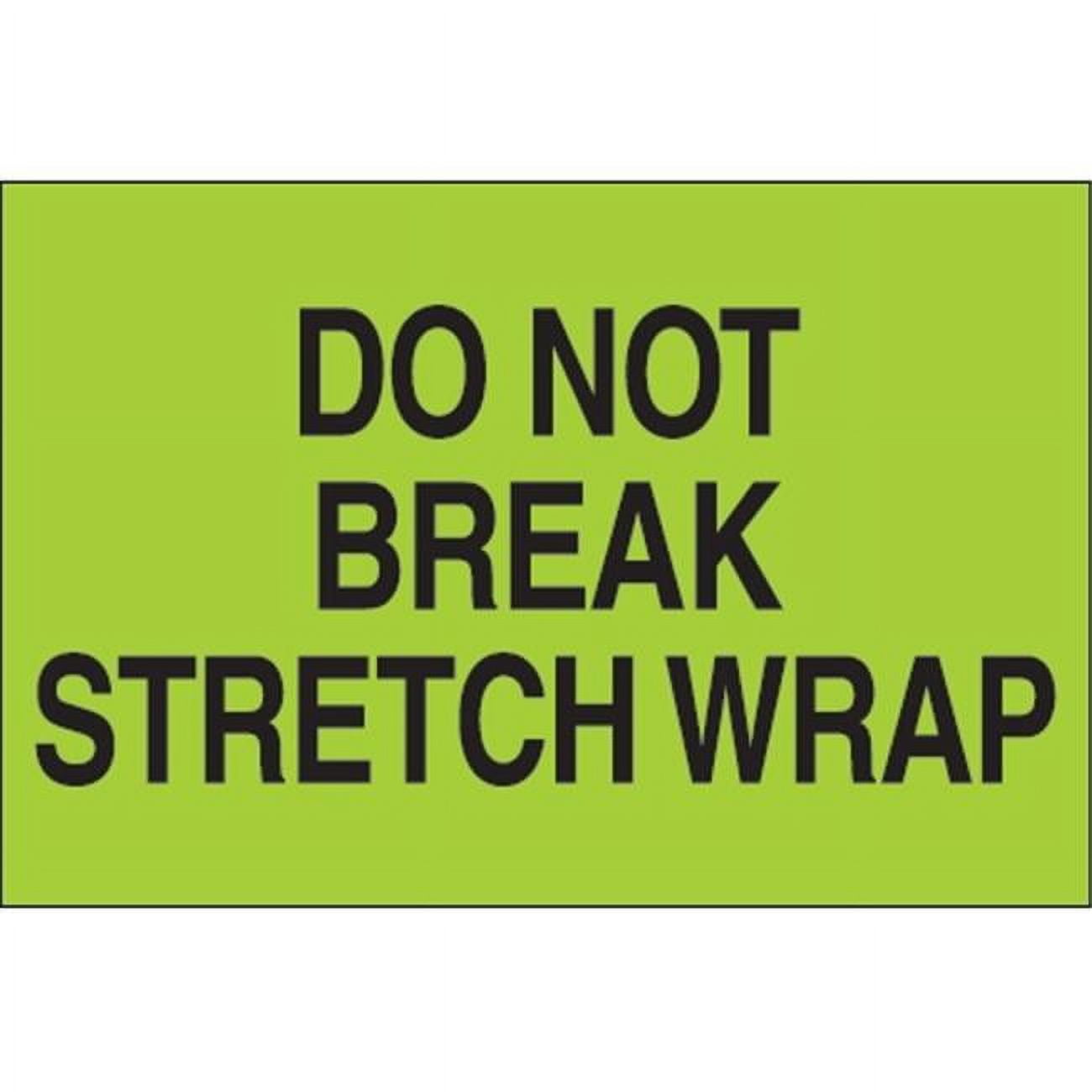 Tape Logic DL1102 2 x 3 in. - Do Not Break Stretch Wrap Fluorescent Green Labels - Roll of 500