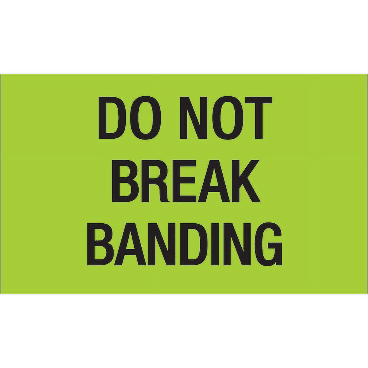 3 x 5 in. - Do Not Break Banding Fluorescent Green Labels