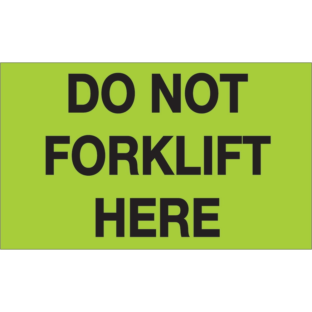 3 x 5 in. - Do Not Forklift Here Fluorescent Green Labels - Roll of 500