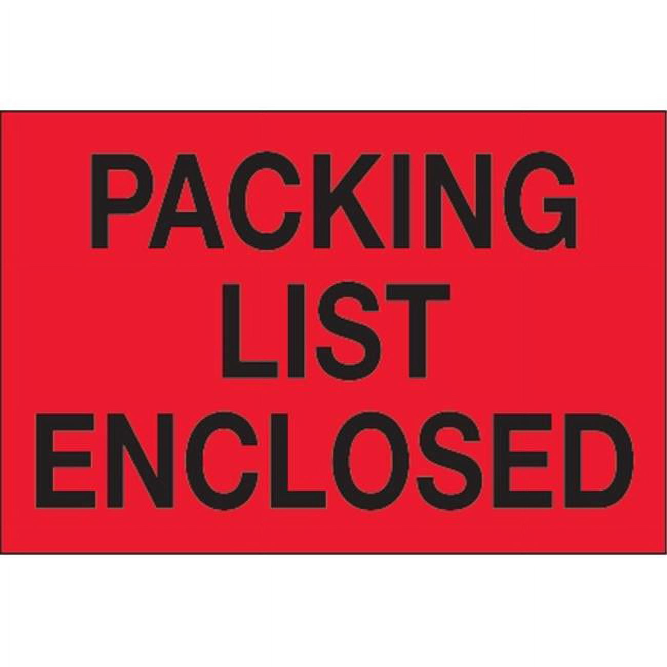 2 x 3 in. - Packing List Enclosed Fluorescent Red Labels