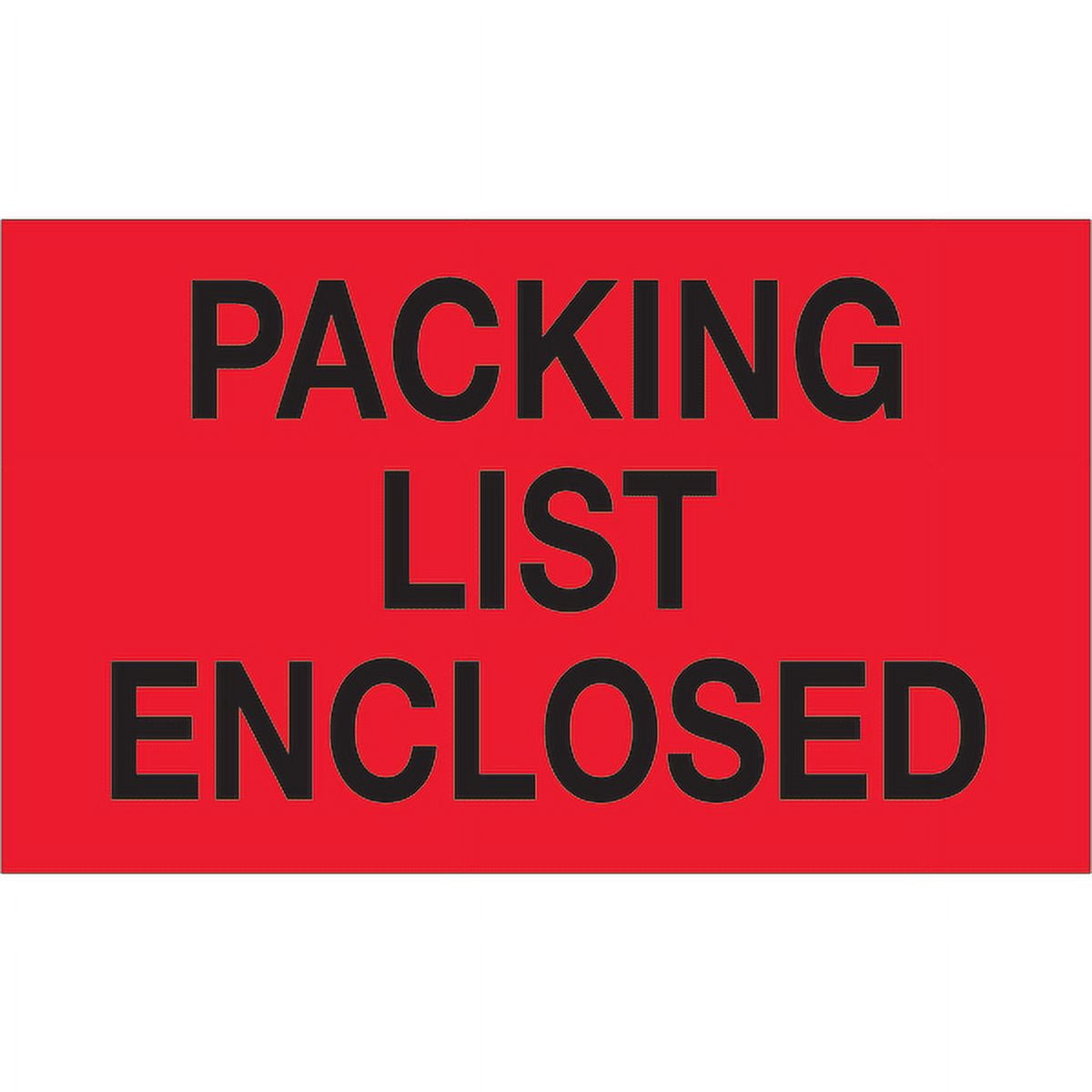 3 x 5 in. - Packing List Enclosed Fluorescent Red Labels