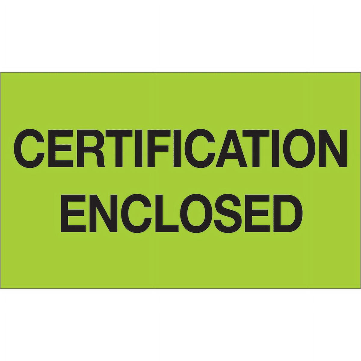 Tape Logic DL1215 3 x 5 in. - Certification Enclosed Fluorescent Green Labels - Roll of 500