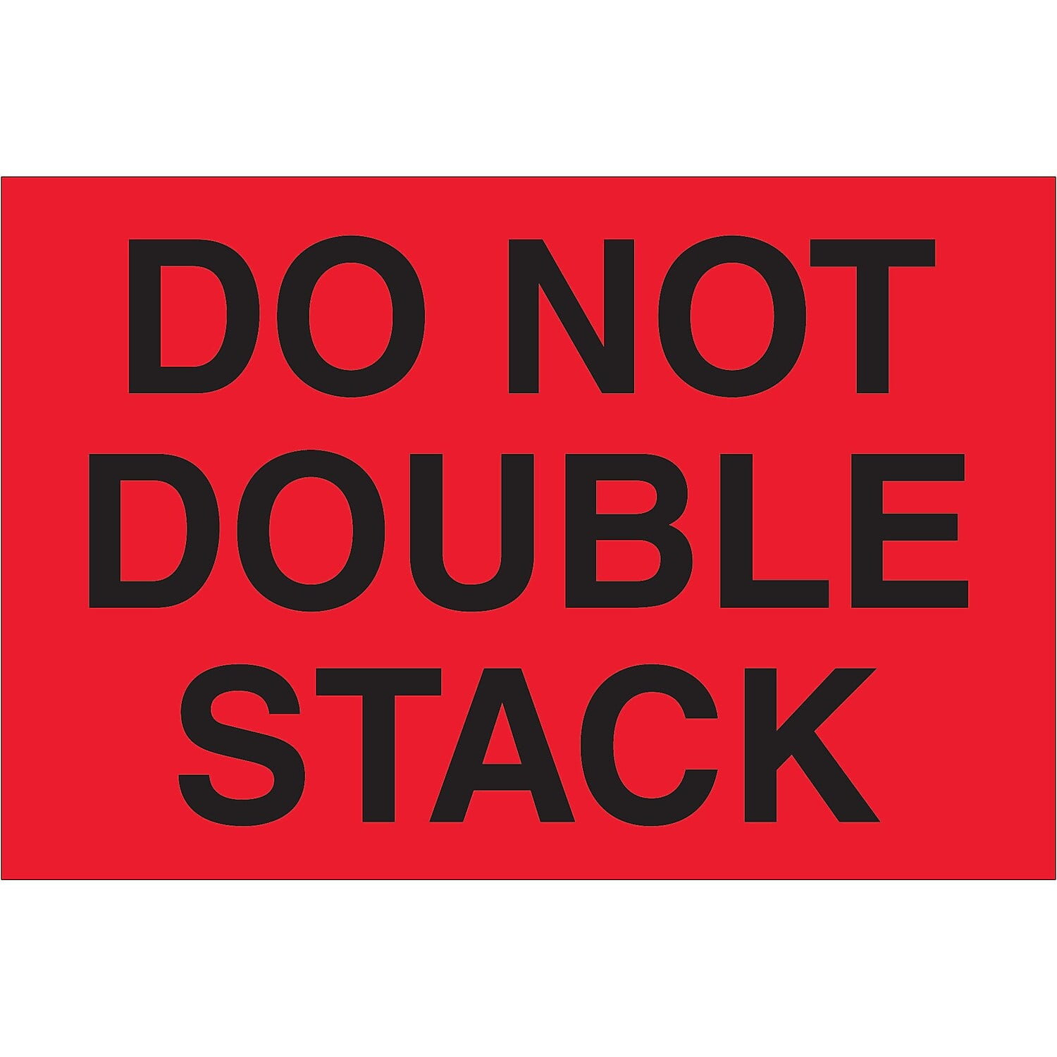 4 x 6 in. - Do Not Double Stack Fluorescent Red Labels