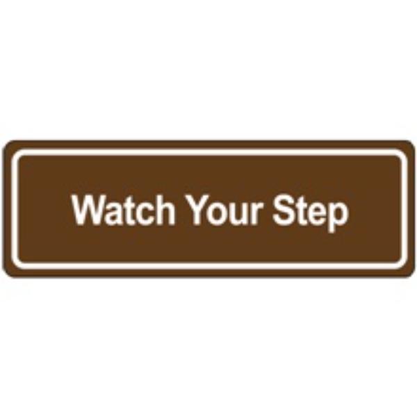 SN515 Watch Your Step Door Sign, Brown