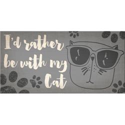 Pet Sign Wood I'd Rather Be With My Cat 10"x5"