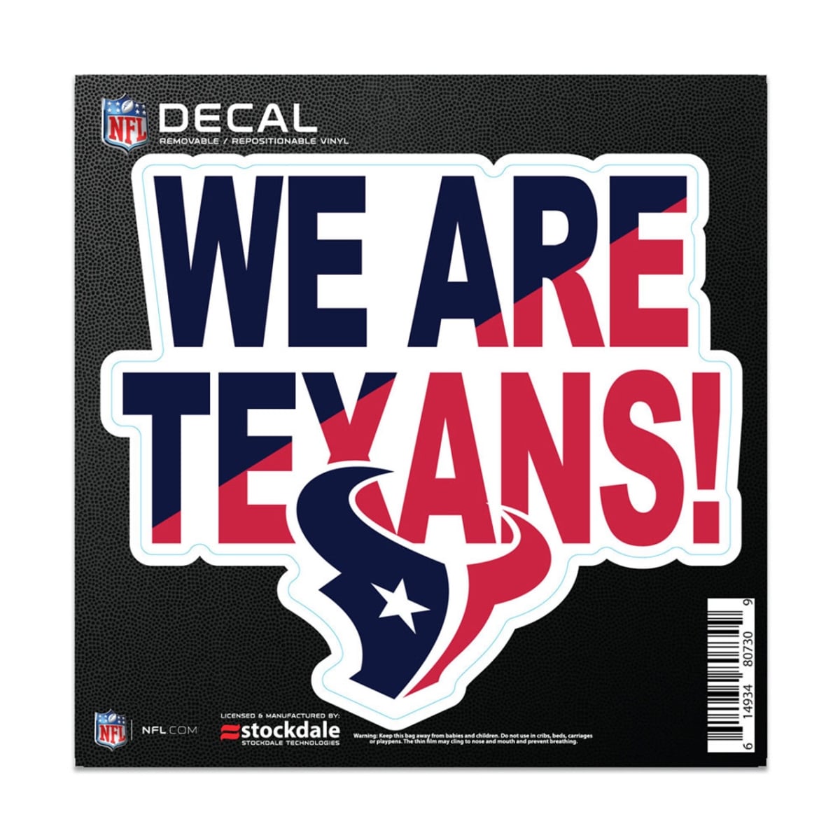 1493480730 6 x 6 in. Houston Texans All Surface Slogan Decal