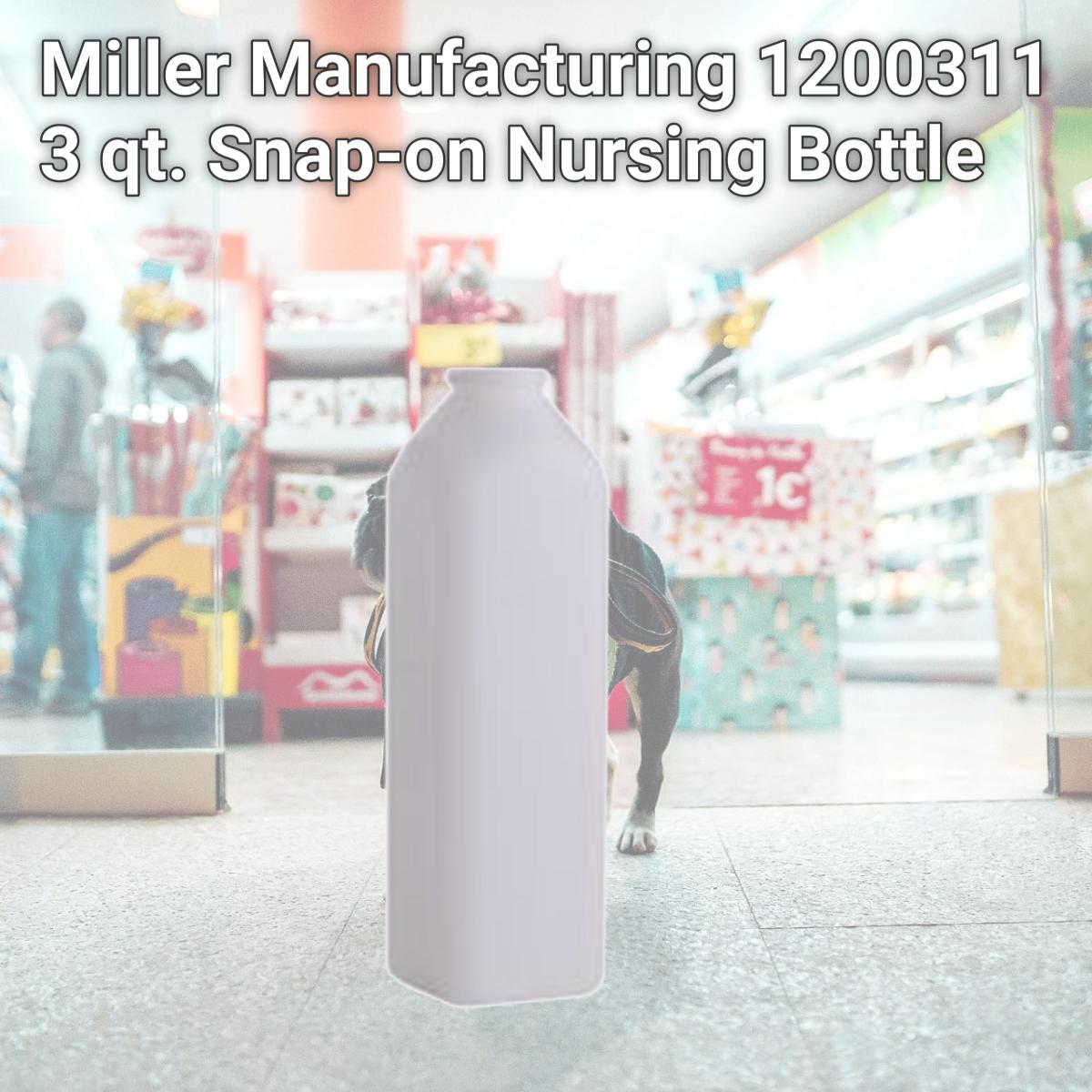 Picture of Miller Manufacturing 1200311 3 qt. Snap-on Nursing Bottle