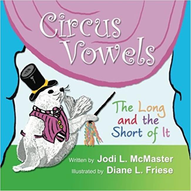 Picture of Circus Vowels 5030101 Cirucs Vowels The Long & The Short of It Book