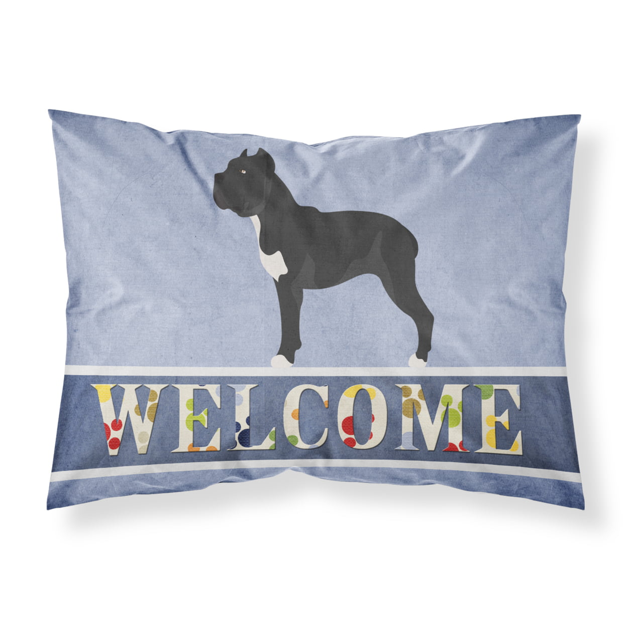 Cane Corso Welcome Fabric Standard Pillowcase - Multi-Colored - Standard