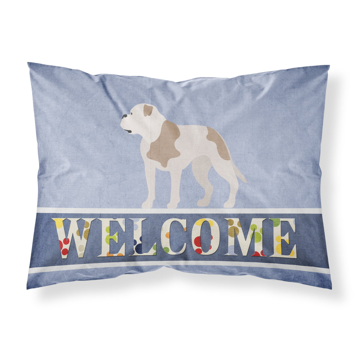 American Bulldog Welcome Fabric Standard Pillowcase - Multi-Colored - Standard