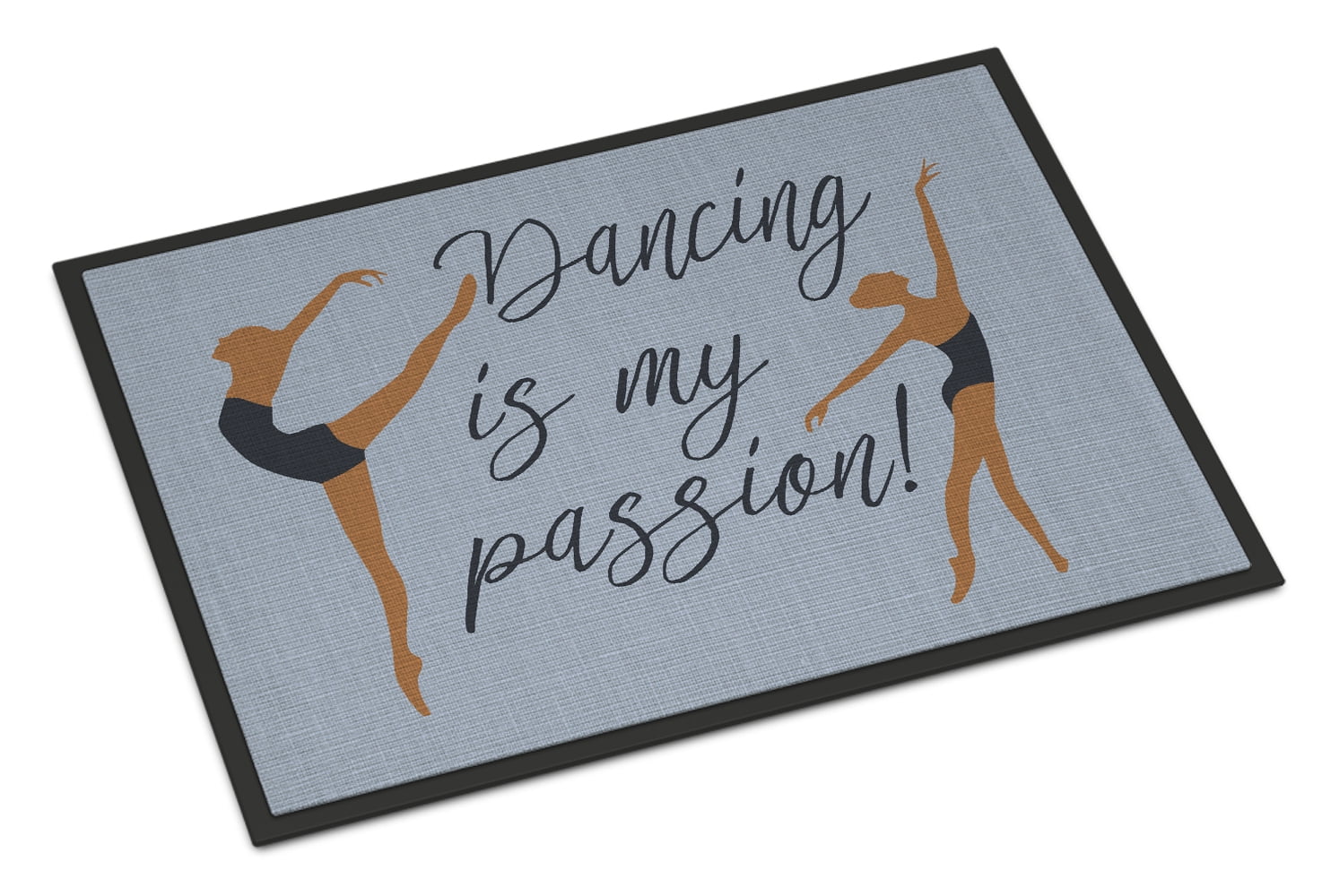 18 x 27 in. Dancing is My Passion Indoor or Outdoor Mat