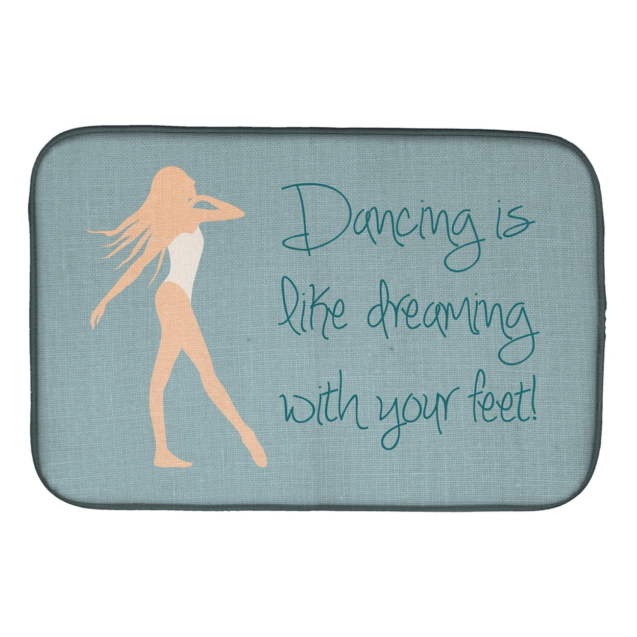 Dancing is Like Dreaming Dish Drying Mat