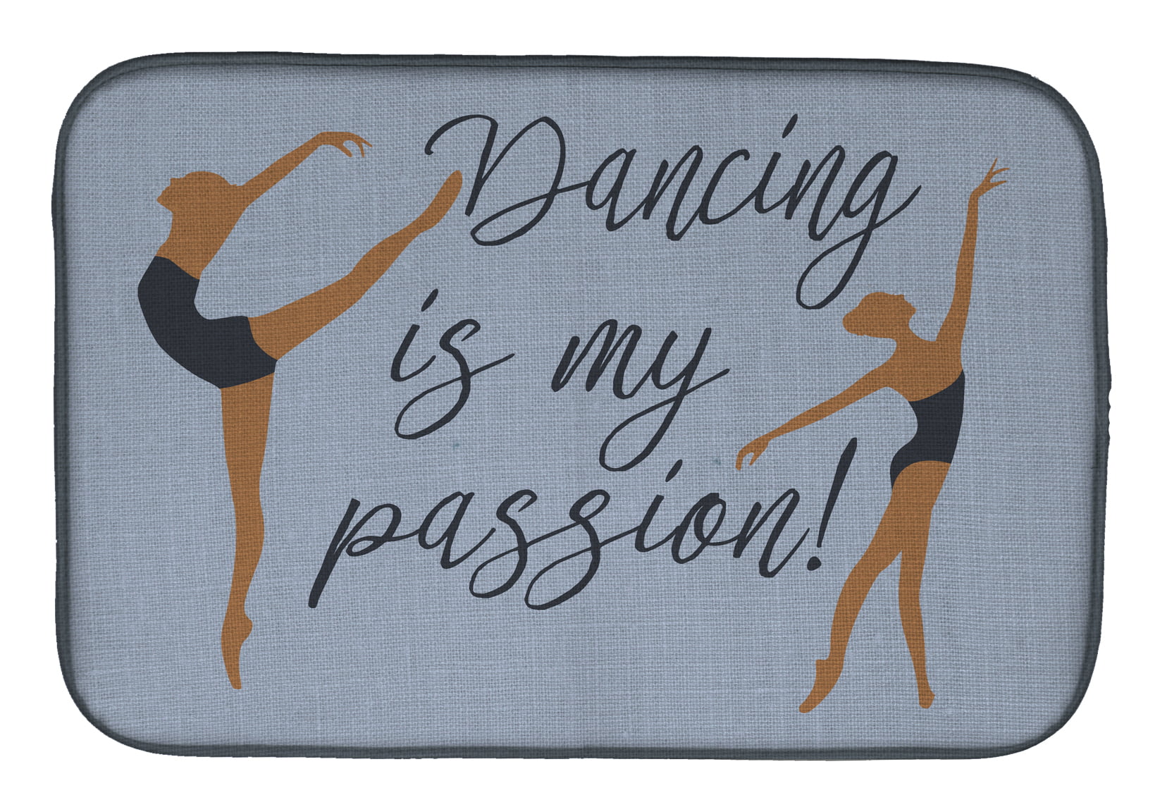 Dancing is My Passion Dish Drying Mat