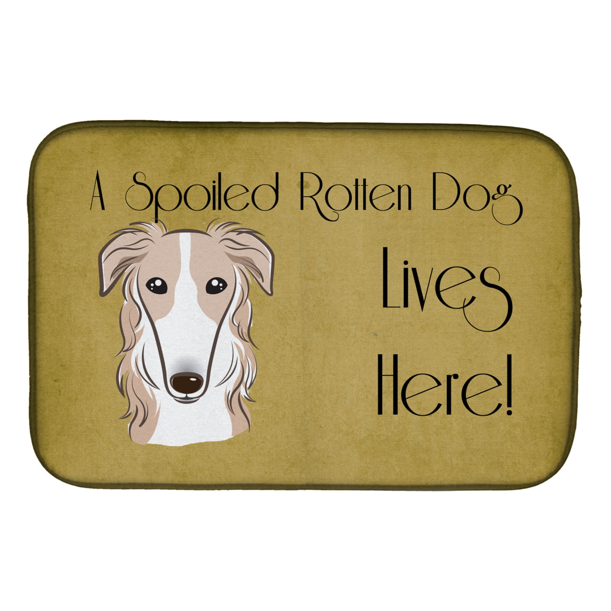 Borzoi Spoiled Dog Lives Here Dish Drying Mat