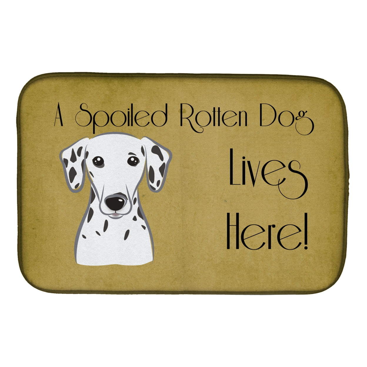Dalmatian Spoiled Dog Lives Here Dish Drying Mat