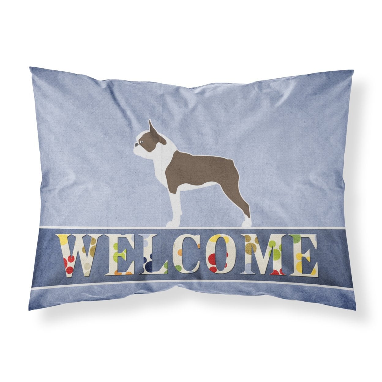 Boston Terrier Welcome Fabric Standard Pillowcase
