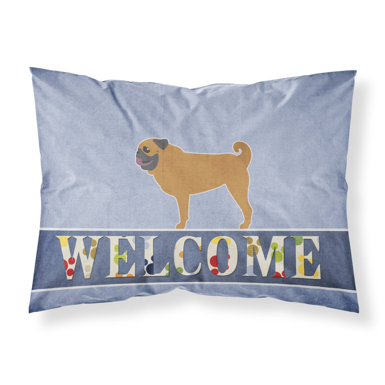 Pug Welcome Fabric Standard Pillowcase