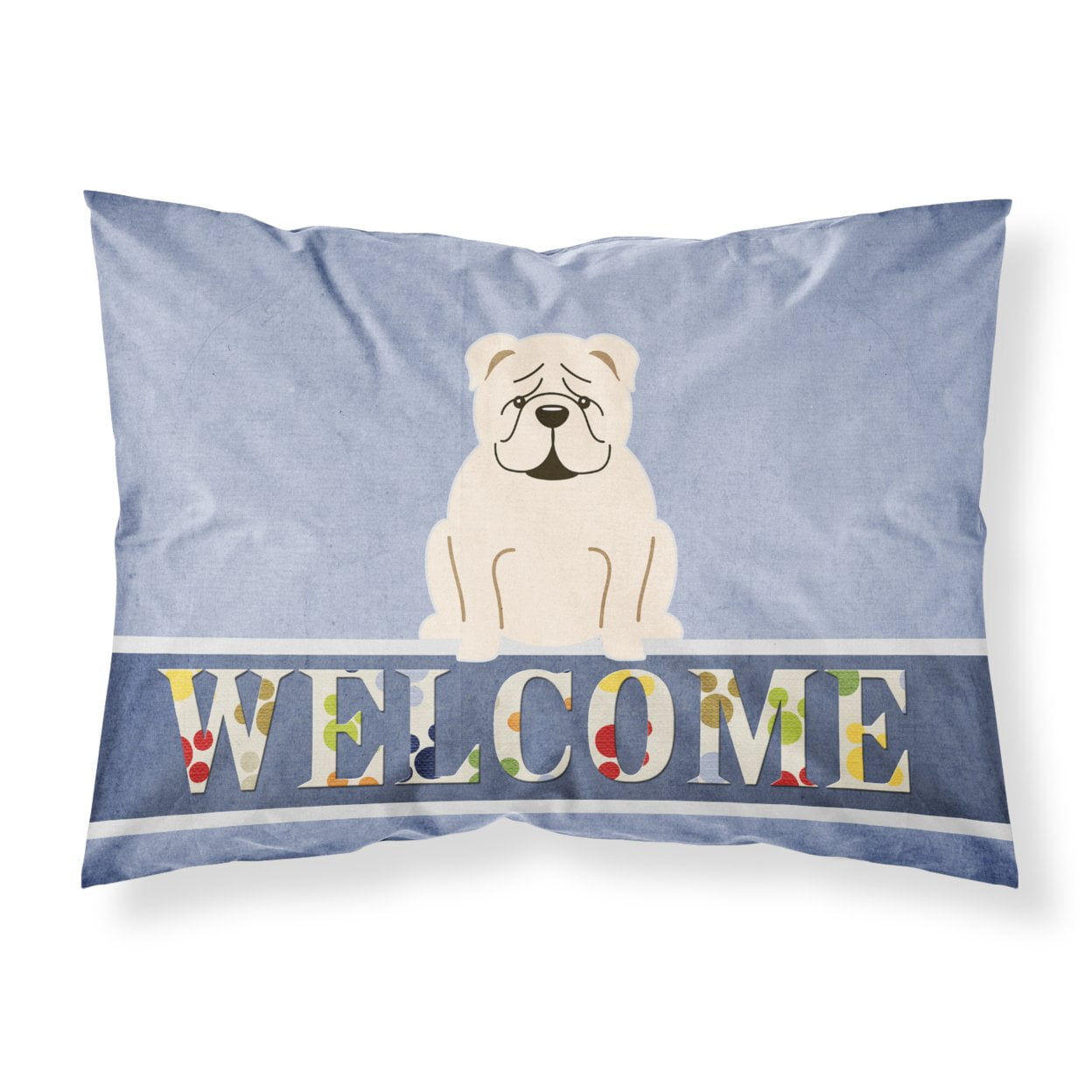 English Bulldog White Welcome Fabric Standard Pillowcase