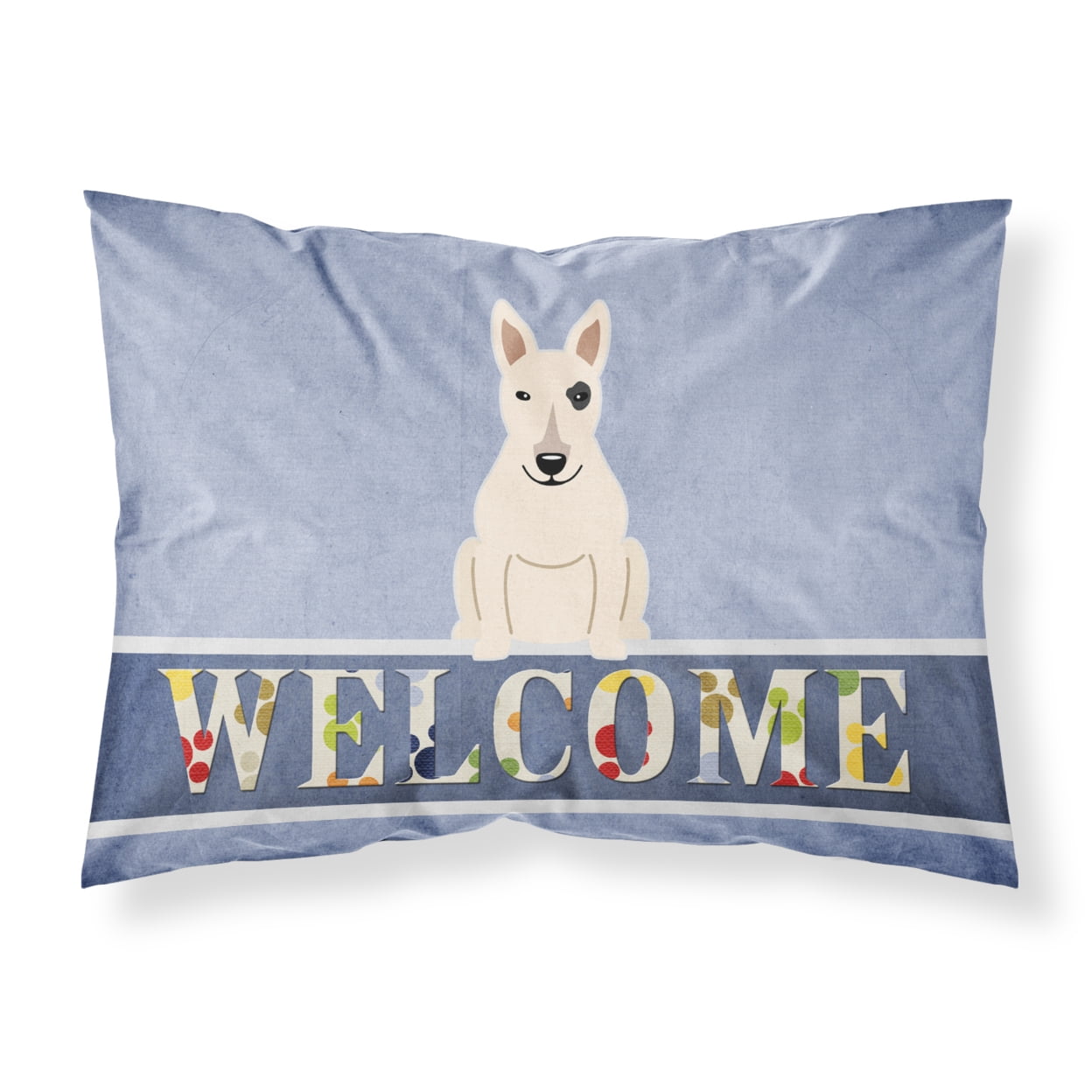 Bull Terrier White Welcome Fabric Standard Pillowcase