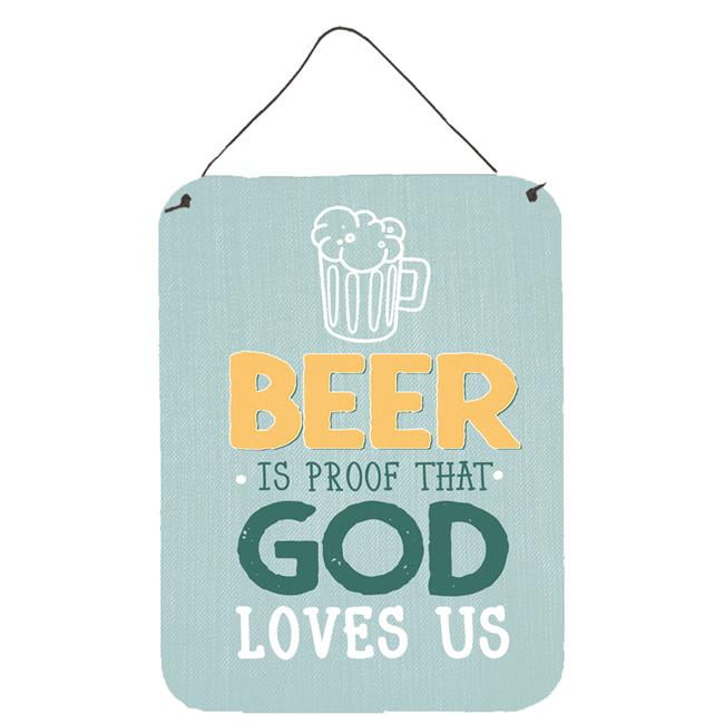 Beer is Proof God Loves You Wall or Door Hanging Prints
