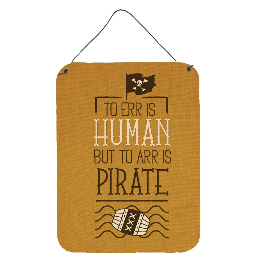 To Err is Human to Arr is Pirate Wall or Door Hanging Prints