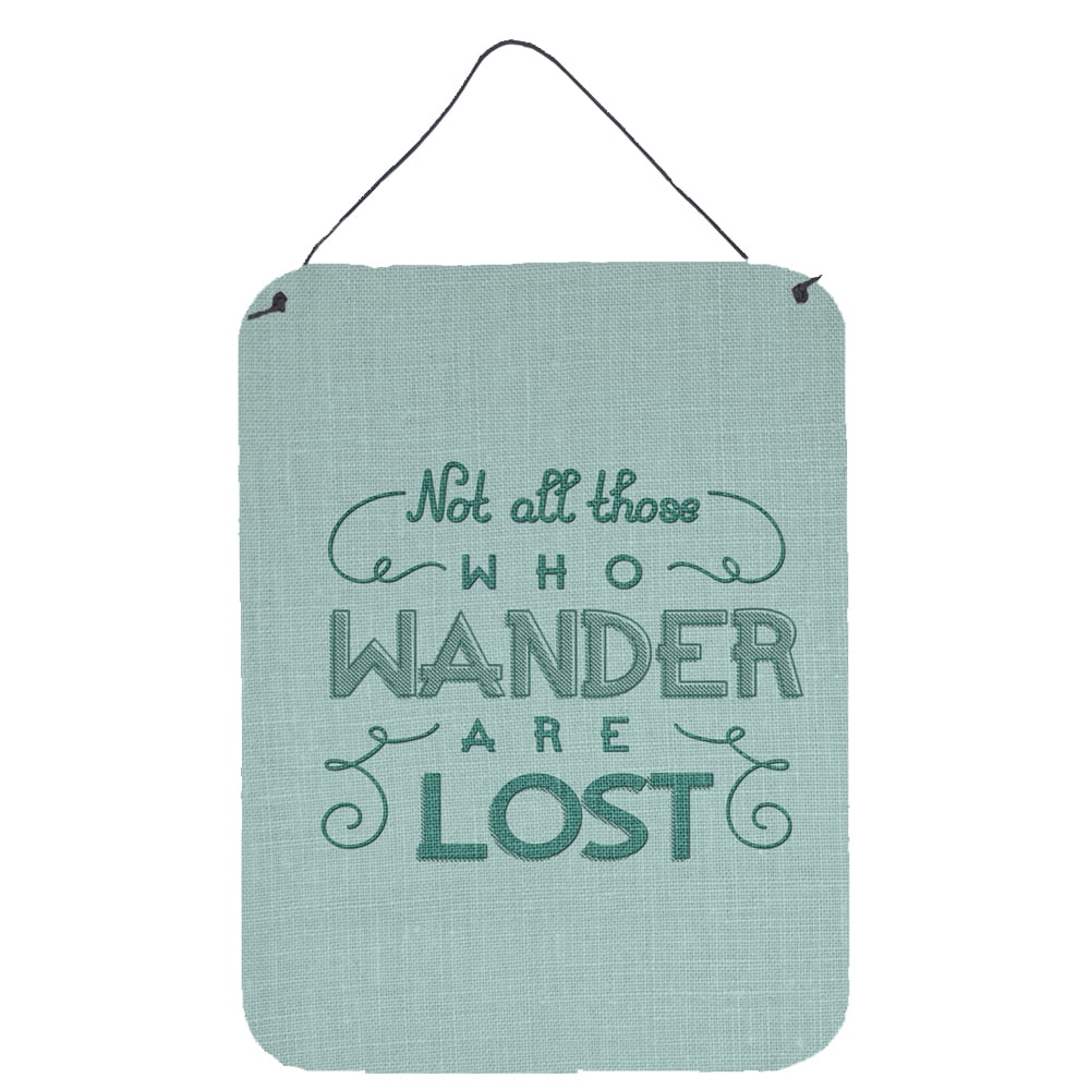 Not All Who Wander are Lost Wall or Door Hanging Prints