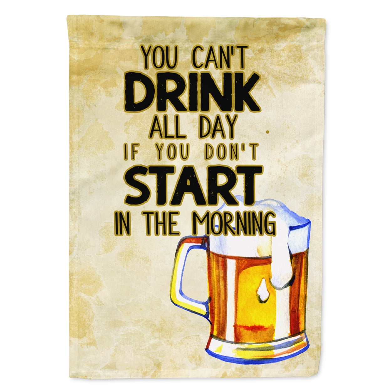 Start Drinking in the Morning Beer Garden Size Flag