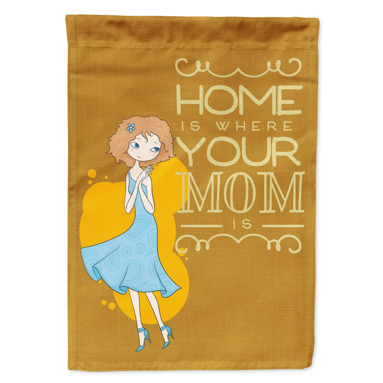 Home is Where Mom is Garden Size Flag