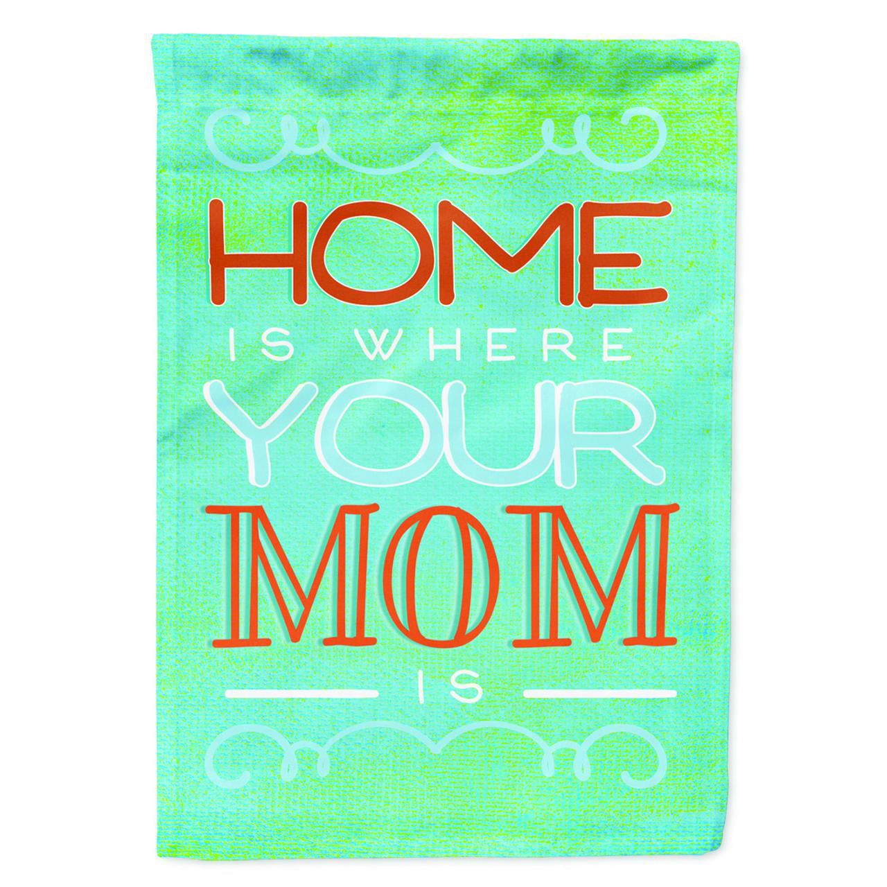 Home is Where Mom Is Blue Garden Size Flag