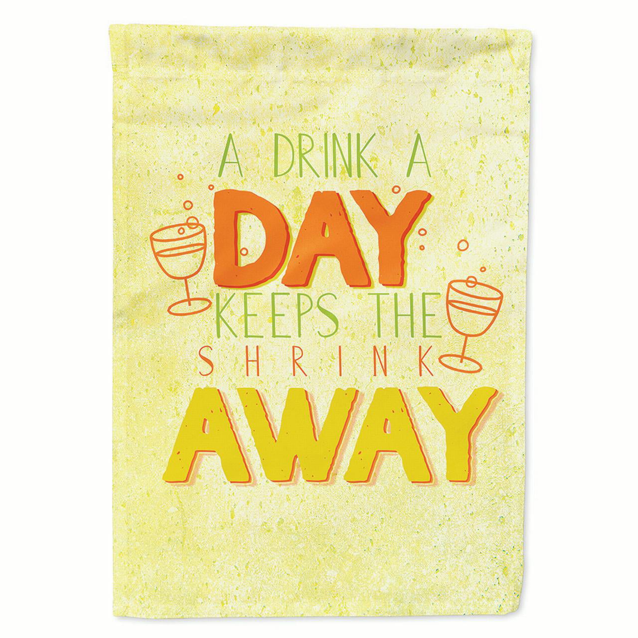 A Drink a Day Garden Size Flag