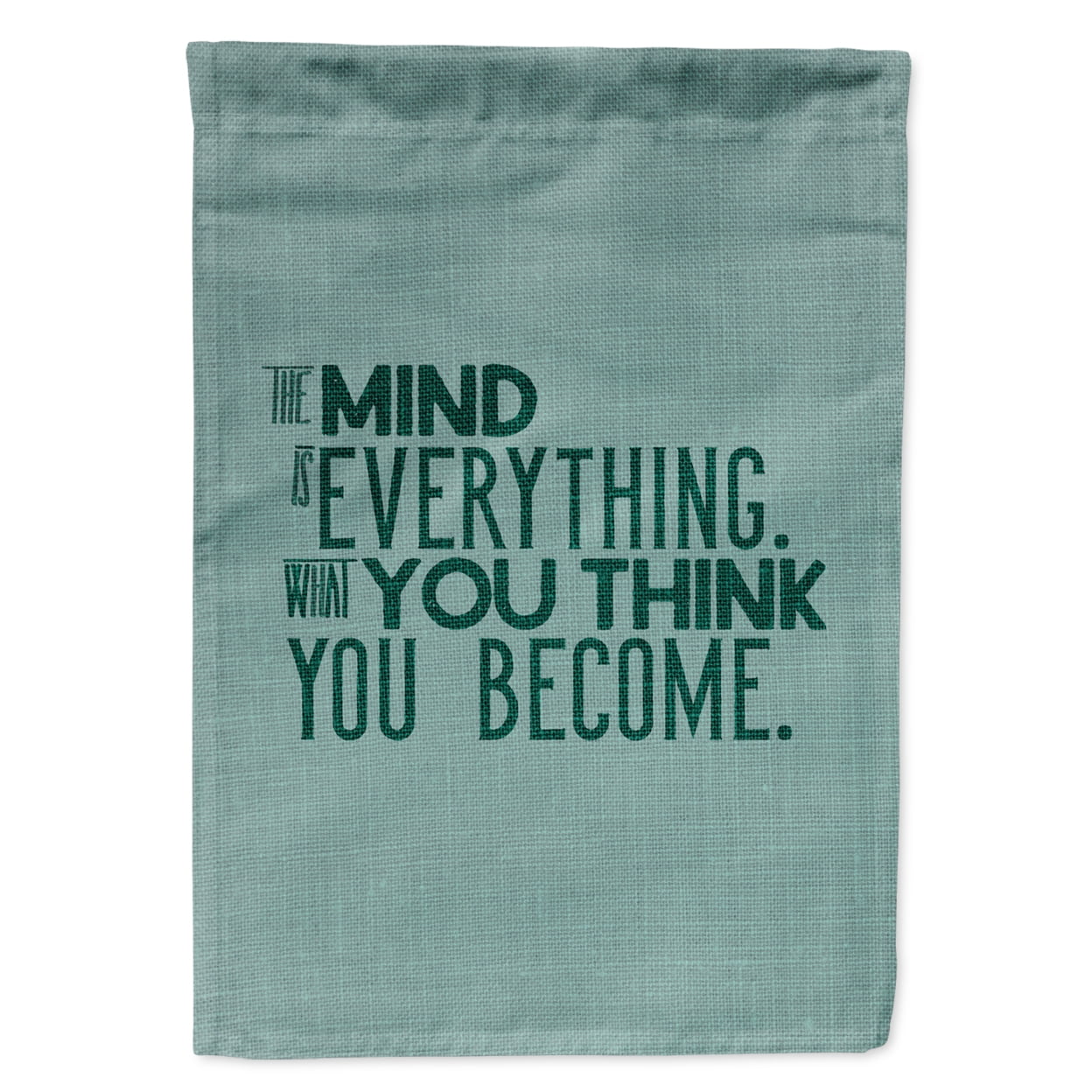 What you Think you Become Garden Size Flag