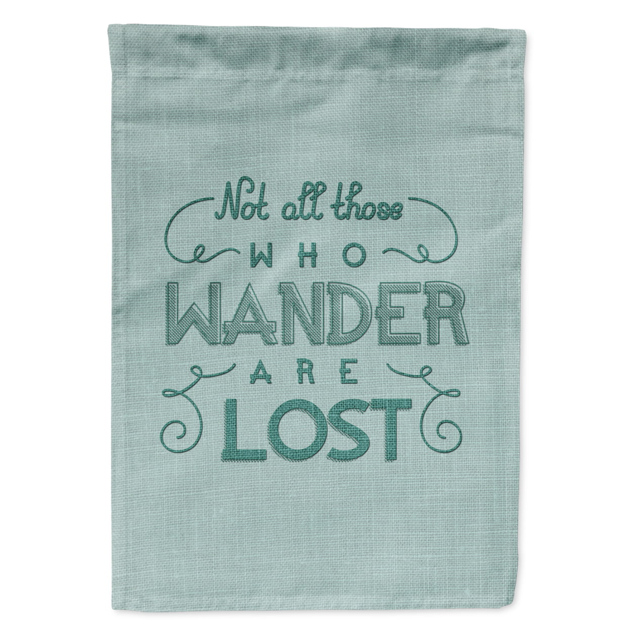Not All Who Wander are Lost Garden Size Flag