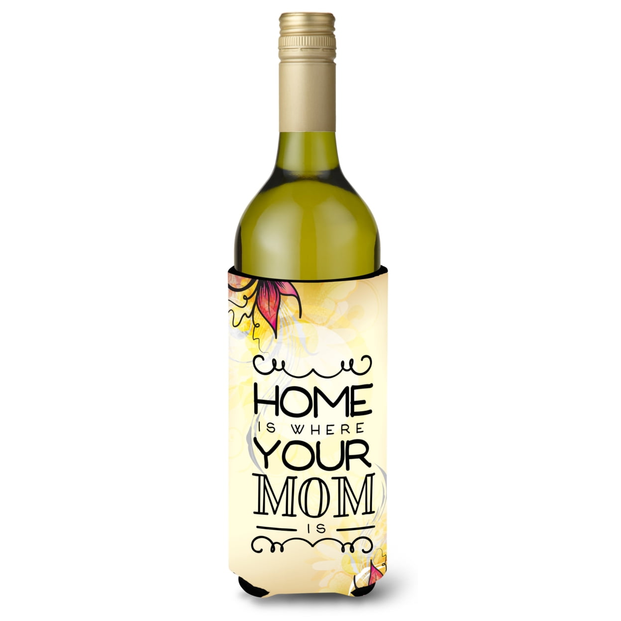 Home is Where Mom is Wine Bottle Beverge Insulator Hugger