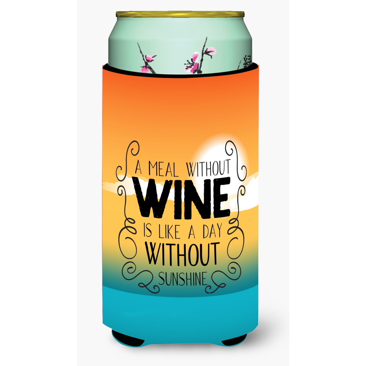 BB5407TBC A Meal without Wine Sign Tall Boy Beverage Insulator Hugger