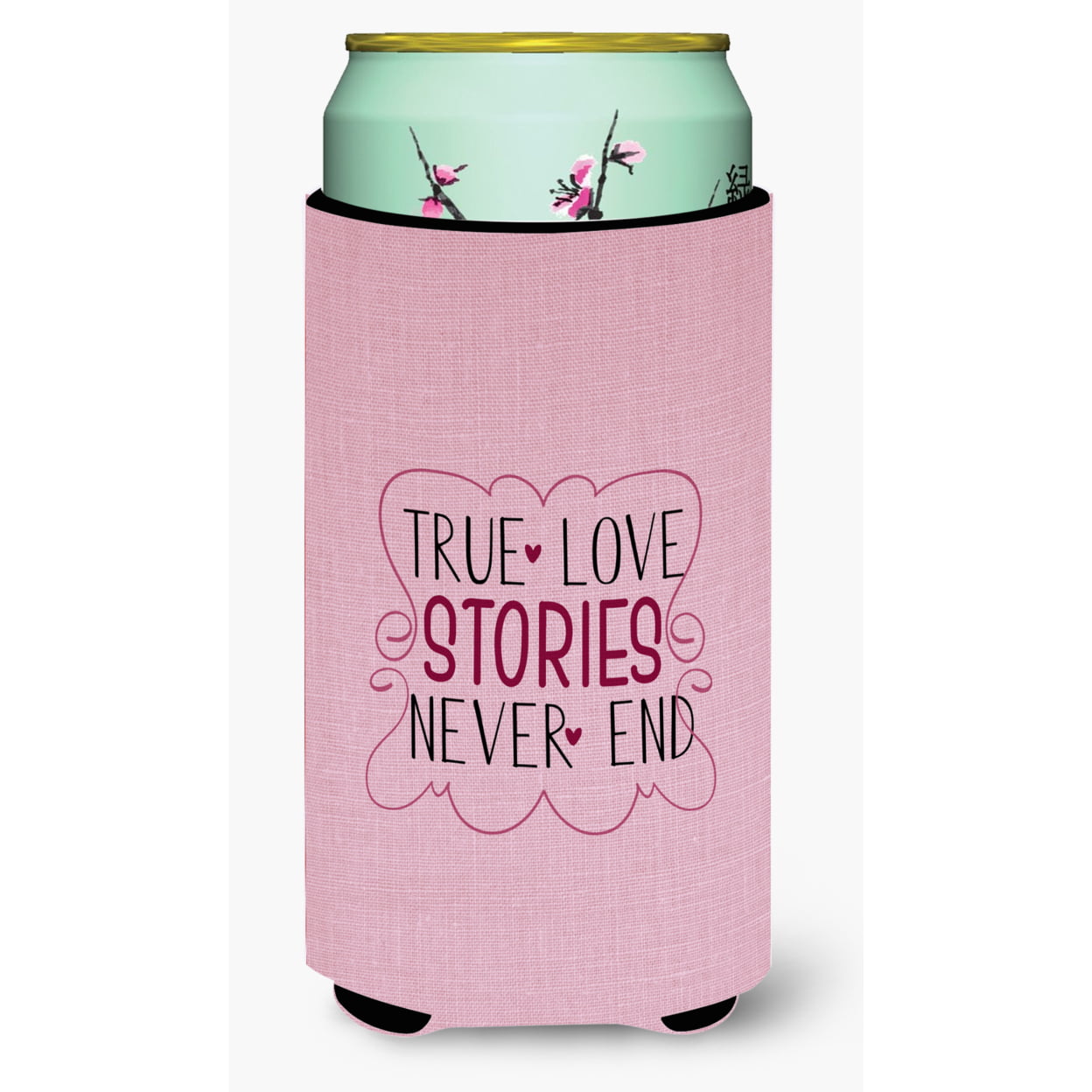 True Love Stories Never End Tall Boy Beverage Insulator Hugger