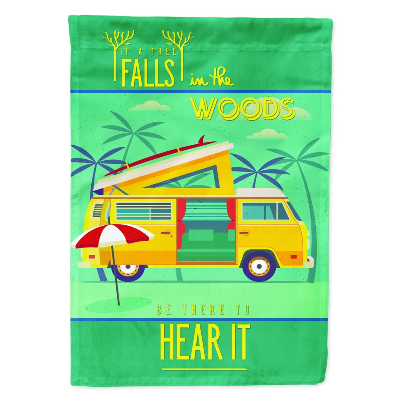Be in the Woods Camper Van Garden Size Flag