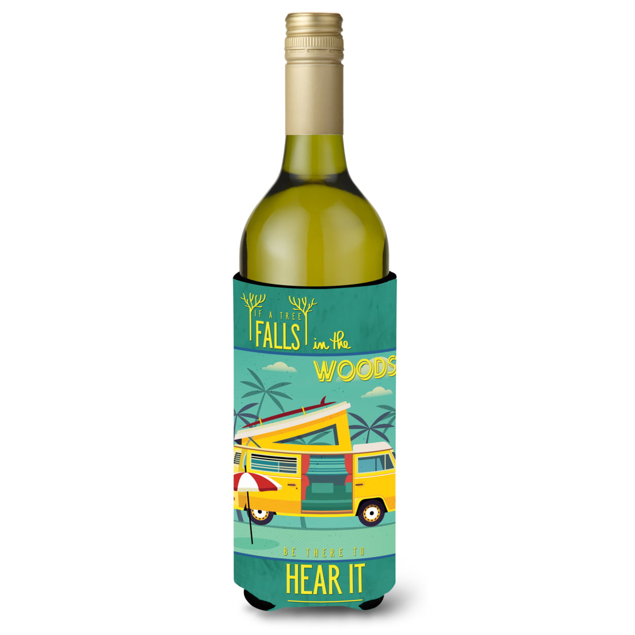 Be in the Woods Camper Van Wine Bottle Beverge Insulator Hugger