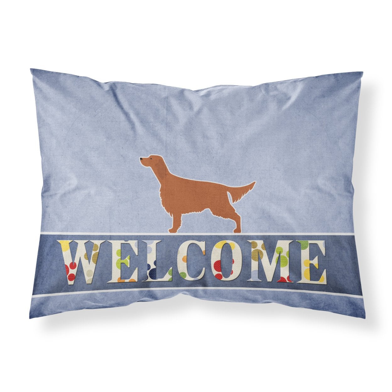 BB5497PILLOWCASE Irish Setter Welcome Fabric Standard Pillowcase