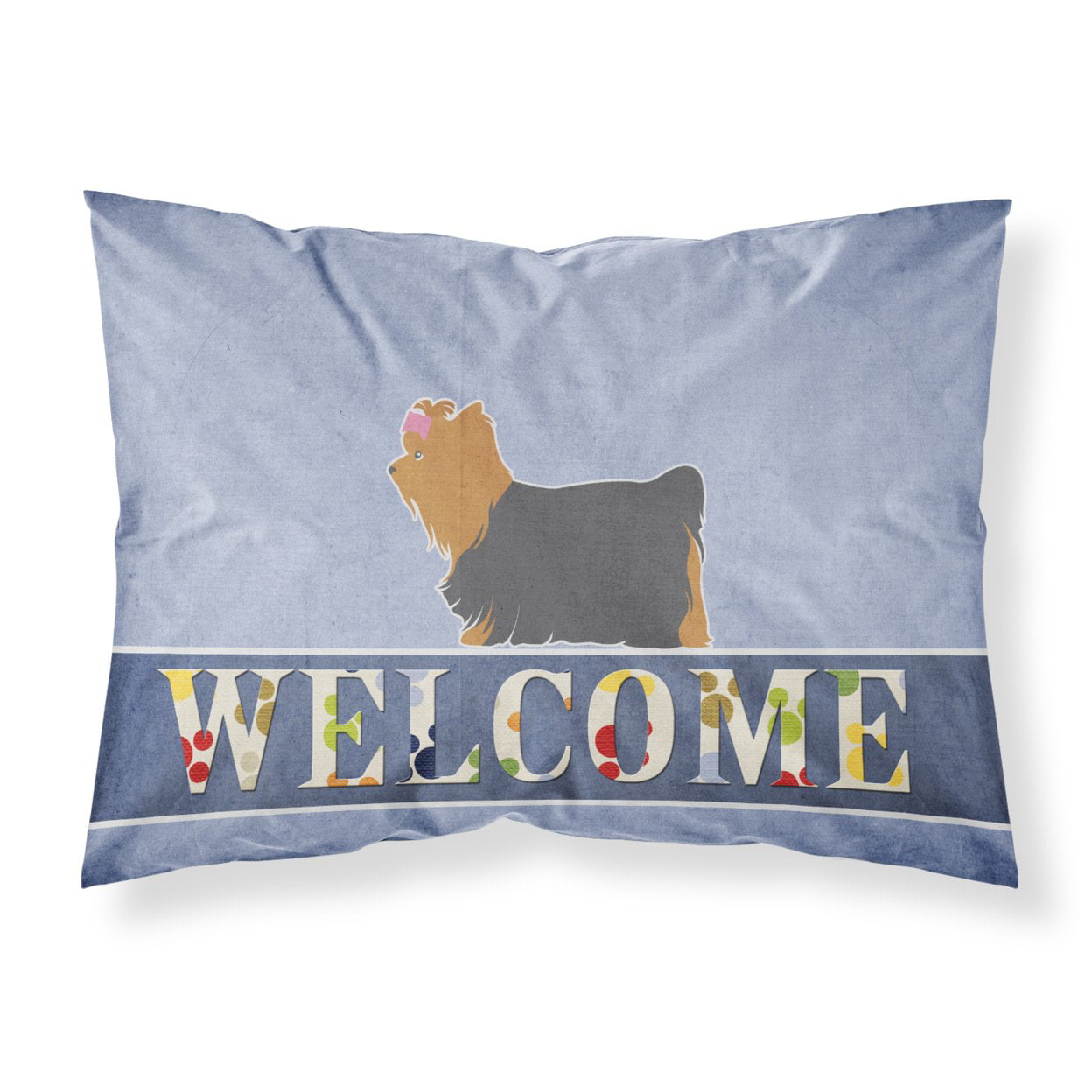 Yorkshire Terrier Yorkie Welcome Fabric Standard Pillowcase