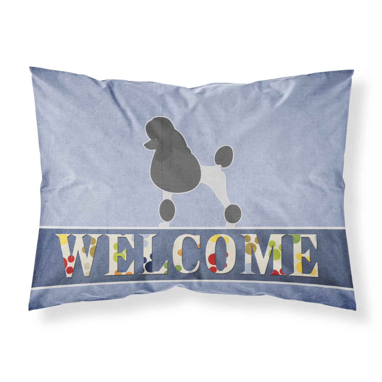Poodle Welcome Fabric Standard Pillowcase