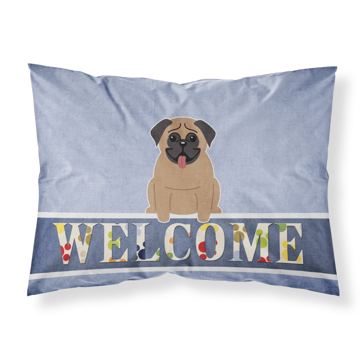 Pug Brown Welcome Fabric Standard Pillowcase